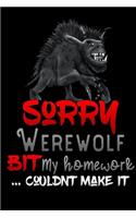 sorry werewolf bit my homework couldnt make it