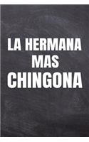 La Hermana Mas Chingona