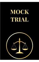 Mock Trial: Funny Lawyer Lined Notebook Journal