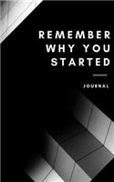 Remember why you started