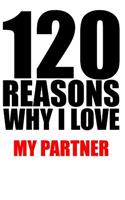120 reasons why i love my partner