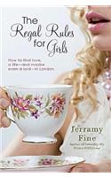 The Regal Rules for Girls