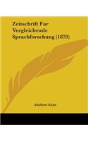 Zeitschrift Fur Vergleichende Sprachforschung (1879)