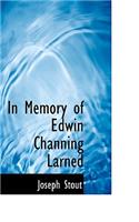 In Memory of Edwin Channing Larned