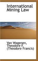 International Mining Law