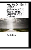 Key to Dr. Emil Otto's Materials for Translating English Into German