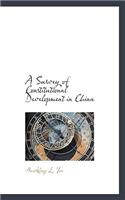 A Survey of Constitutional Development in China