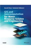 GIS and Geocomputation for Water Resource Science and Engineering