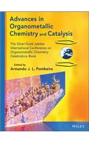 Advances in Organometallic Chemistry and Catalysis