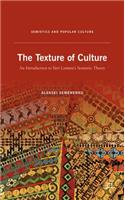 Texture of Culture