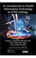 An Introduction to Health Information Technology in LTPAC Settings