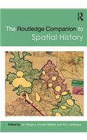 The Routledge Companion to Spatial History