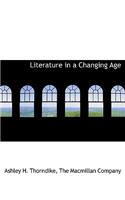 Literature in a Changing Age