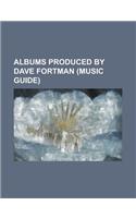 Albums Produced by Dave Fortman: Fallen, All Hope Is Gone, the Open Door, the New Game, Anywhere But Home, Lost and Found, the Ascension(English)
