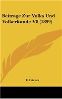 Beitrage Zur Volks Und Volkerkunde V8 (1899)