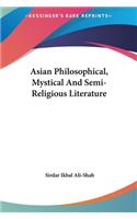 Asian Philosophical, Mystical And Semi-Religious Literature