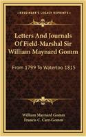 Letters And Journals Of Field-Marshal Sir William Maynard Gomm