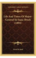 Life and Times of Major-General Sir Isaac Brock (1894)