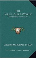 The Intelligible World