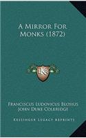 A Mirror For Monks (1872)