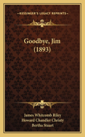 Goodbye, Jim (1893)