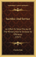 Sacrifice And Service