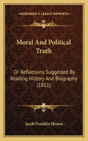 Moral And Political Truth
