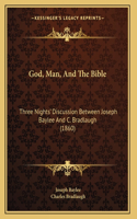 God, Man, And The Bible