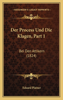 Process Und Die Klagen, Part 1: Bei Den Attikern (1824)