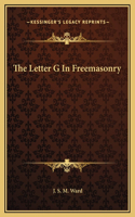 The Letter G In Freemasonry