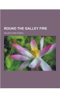 Round the Galley Fire