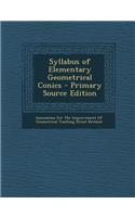 Syllabus of Elementary Geometrical Conics