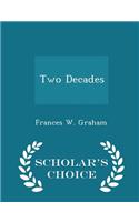 Two Decades - Scholar's Choice Edition