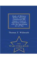 Study of Military History Through Commercial War Games