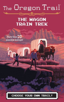 Oregon Trail: The Wagon Train Trek