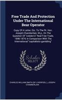 Free Trade And Protection Under The International Bear Operator