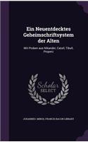 Ein Neuentdecktes Geheimschriftsystem der Alten