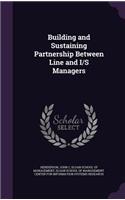 Building and Sustaining Partnership Between Line and I/S Managers