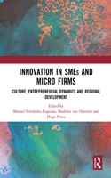 Innovation in SMEs and Micro Firms