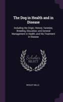 The Dog in Health and in Disease