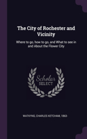 The City of Rochester and Vicinity