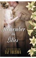 Remember the Lilies