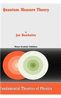 Quantum Measure Theory