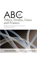 ABC of Tubes, Drains, Lines and Frames