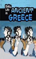 Daily Life in Ancient Greece: (Daily Life in Ancient Civilizations)