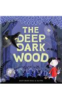 The Deep Dark Wood