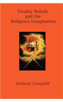 Totality Beliefs and the Religious Imagination