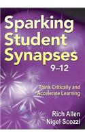 Sparking Student Synapses, Grades 9-12