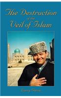 Destruction of the Veil of Islam