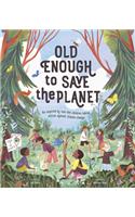 Old Enough to Save the Planet: A Board Book
